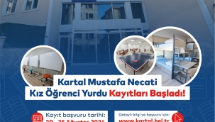  Kartal Belediyesi Mustafa Necati Yükseköğrenim Kız Öğrenci Yurdu İçin Kayıtlar Başladı