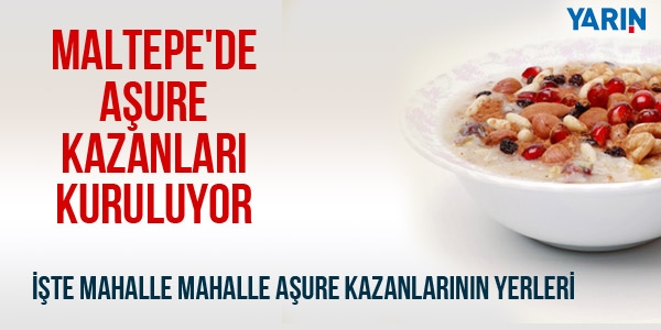 Maltepe'nin mahallelerinde aşure kazanları kaynıyor